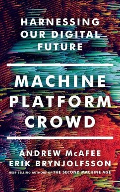 Machine, Platform, Crowd: Harnessing Our Digital Future - Brynjolfsson, Erik; Mcafee, Andrew