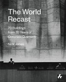 The World Recast: 70 Buildings from 70 Years of Concrete Quarterly