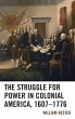 Struggle for Power in Colonial America,... - Bild 1