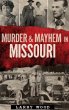 Murder & Mayhem in Missouri - Bild 1