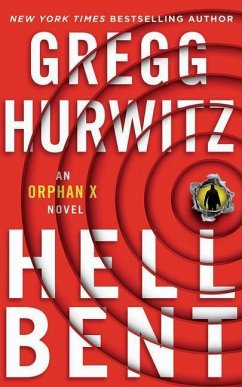 Hellbent: An Orphan X Novel - Hurwitz, Gregg
