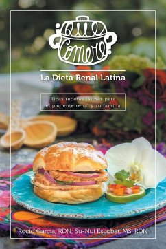 ¿Qué comeré? La dieta renal latina - García, Rocío; Escobar, RDN Su-Nui