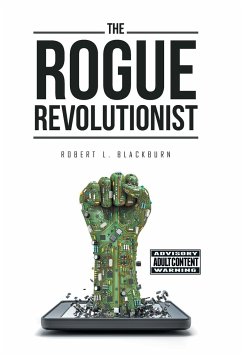 The Rogue Revolutionist - Blackburn, Robert L.