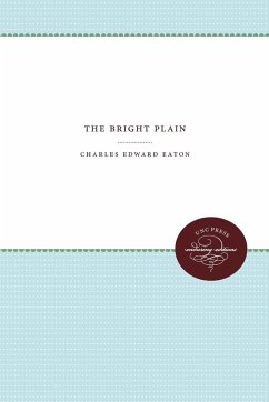 The Bright Plain - Eaton, Charles Edward