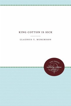 King Cotton Is Sick