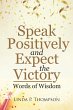 Speak Positively and Expect the Victory - Bild 1