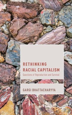 Rethinking Racial Capitalism - Bhattacharyya, Gargi