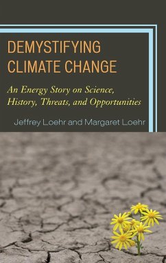 Demystifying Climate Change - Loehr, Jeffrey; Loehr, Margaret