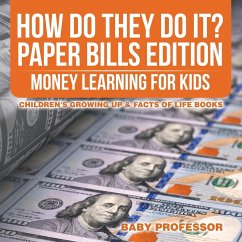 How Do They Do It? Paper Bills Edition - Money Learning for Kids   Children's Growing Up & Facts of Life Books - Baby