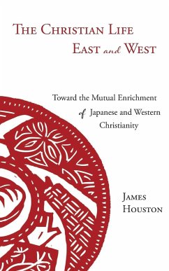 The Christian Life East and West - Houston, James