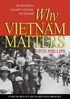 Why Vietnam Matters - Phillips, Rufus C