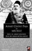 Ahmet Cevdet Pasa ve Mecelle - Bugra Ekinci, Ekrem; Simsirgil, Ahmet