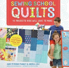 Sewing School (R) Quilts - Plumley, Amie Petronis; Lisle, Andria