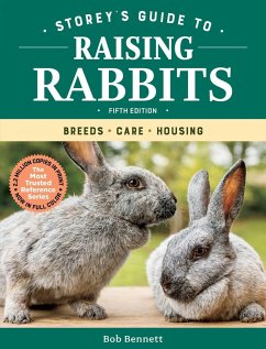 Storey's Guide to Raising Rabbits, 5th Edition - Bennett, Bob