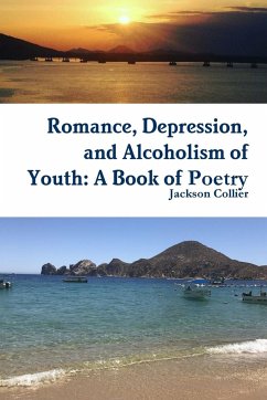 Romance, Depression, and Alcoholism of Youth - Collier, Jackson