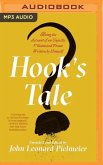 Hook's Tale: Being the Account of an Unjustly Villainized Pirate Written by Himself