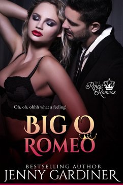 Big O Romeo (The Royal Romeos, #7) (eBook, ePUB) - Gardiner, Jenny