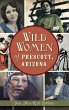 Wild Women of Prescott, Arizona - Bild 1