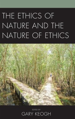 The Ethics of Nature and the Nature of Ethics