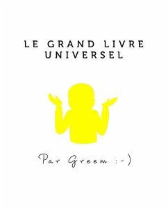 Le grand livre universel ¯\_(ツ)_/¯ - Feld, Greem