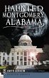 Haunted Montgomery, Alabama - Bild 1