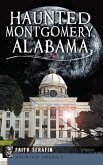 Haunted Montgomery, Alabama