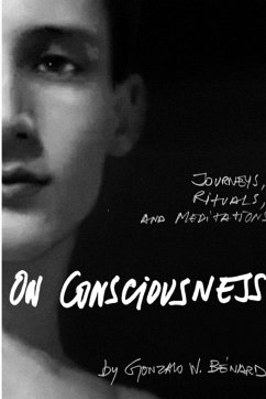 On Consciousness - Benard, Gonzalo W.