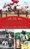 The Cleveland Grand Prix: An American Show Jumping First