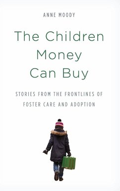 The Children Money Can Buy - Moody, Anne