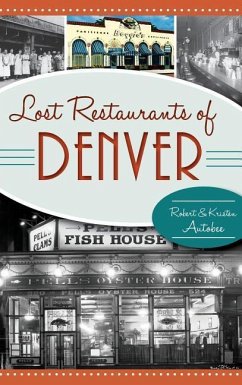 Lost Restaurants of Denver - Autobee, Robert; Autobee, Kristen