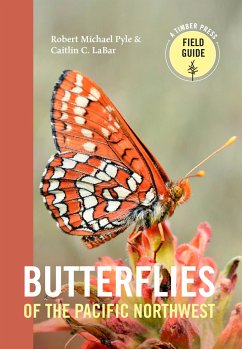 Butterflies of the Pacific Northwest - Pyle, Robert Michael; Labar, Caitlin C