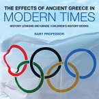 The Effects of Ancient Greece in Modern Times - History Lessons 3rd Grade   Children's History Books