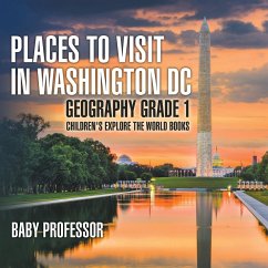 Places to Visit in Washington DC - Geography Grade 1   Children's Explore the World Books - Baby