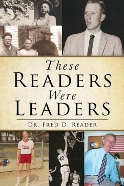 These Readers Were Leaders - Reader, Fred D.