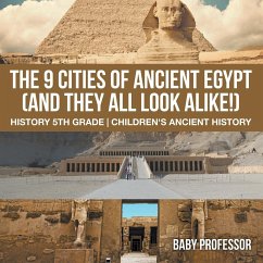 The 9 Cities of Ancient Egypt (And They All Look Alike!) - History 5th Grade   Children's Ancient History - Baby