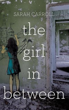 The Girl in Between - Carroll, Sarah