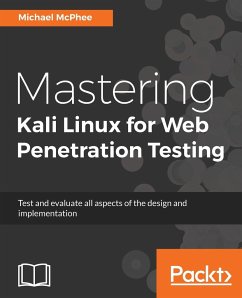 Mastering Kali Linux for Web Penetration Testing - Mcphee, Michael
