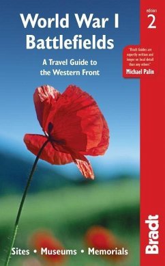 World War I Battlefields: A Travel Guide to the Western Front: Sites, Museums, Memorials - Ruler, John; Thomson, Emma