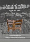 Excavations at the Mycenaean Cemetery at Aigion - 1967 Excavations at the Mycenaean Cemetery at Aigion - 1967