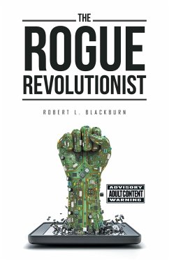 The Rogue Revolutionist - Blackburn, Robert L.