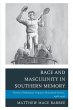 Race and Masculinity in Southern Memory - Bild 1