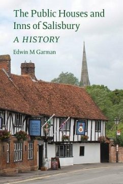 The Public Houses and Inns of Salisbury - Garman, Edwin M.
