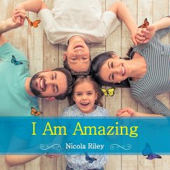 I Am Amazing - Riley, Nicola