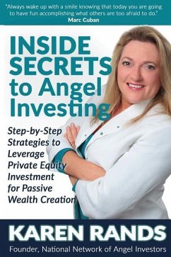 Inside Secrets to Angel Investing - Rands, Karen