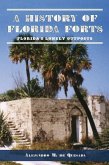 A History of Florida Forts: Florida's Lonely Outposts