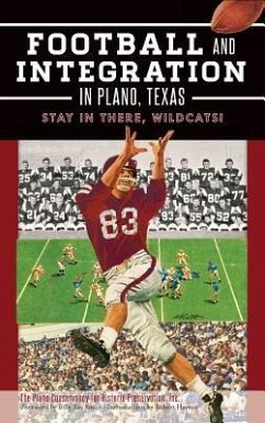 Football and Integration in Plano, Texas: Stay in There, Wildcats! - The Plano Conservancy for Historic Prese