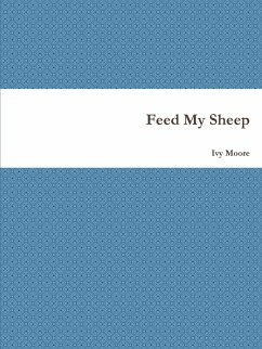 Feed My Sheep - Moore, Ivy