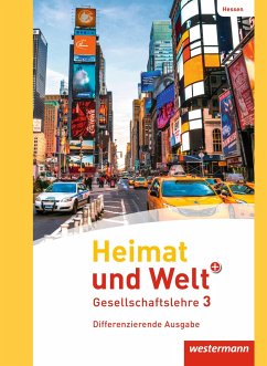 Heimat und Welt PLUS Gesellschaftslehre 3. Schulbuch. Hessen. - Kreuzberger, Norma;Nebel, Jürgen;Pauly, Friedrich