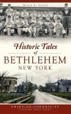 Historic Tales of Bethlehem, New York