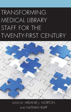 Cover Transforming Medical Library Staff for the Twenty-First Century